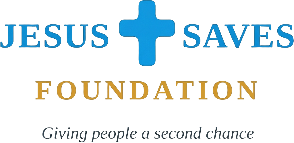 Jesus Saves Foundation — Giving people a second chance